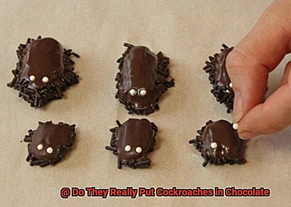 Do They Really Put Cockroaches in Chocolate-4
